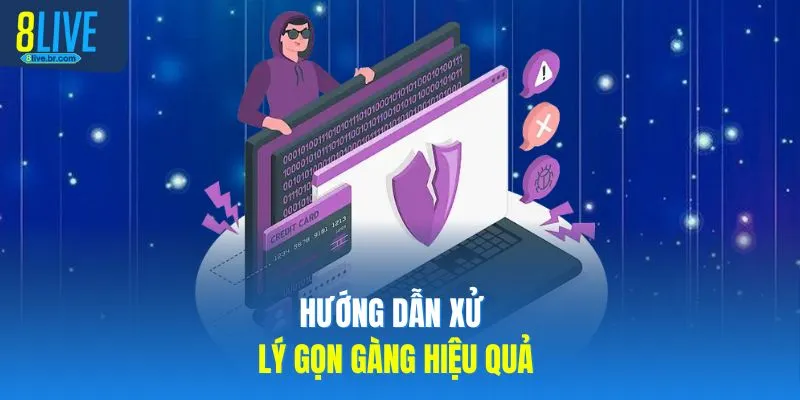 Hướng dẫn xử lý gọn gàng hiệu quả
