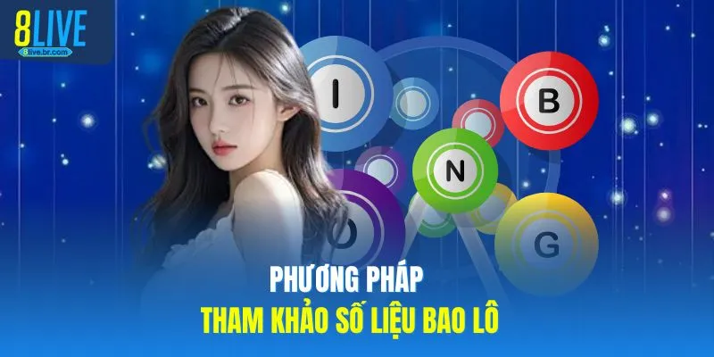 Cách Chơi Bao Lô Vietlott 8LIVE Kiếm Tiền Triệu Mỗi Ngày 3 Phương pháp tham khảo số liệu bao lô