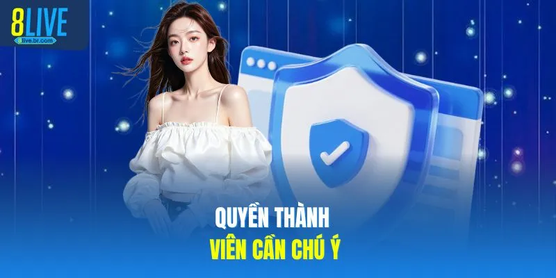 Quyền thành viên cần chú ý