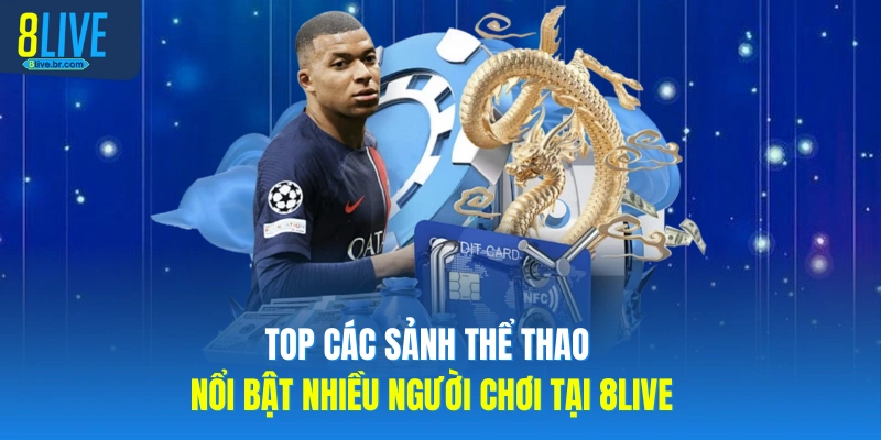 Top các sảnh thể thao nổi bật nhiều người chơi tại 8LIVE